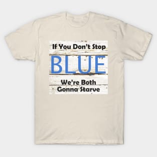 Blue Sign T-Shirt